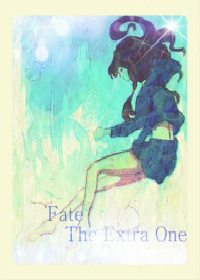 《（Fate同人）Fate-The Extra One》 作者：诺恩斯之剪 txt文件大小：582.94 KB